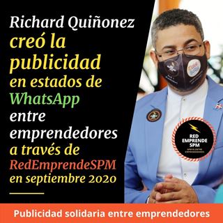 Richard Quiñonez creo publicidad en estados de WhatsApp entre Emprendedores